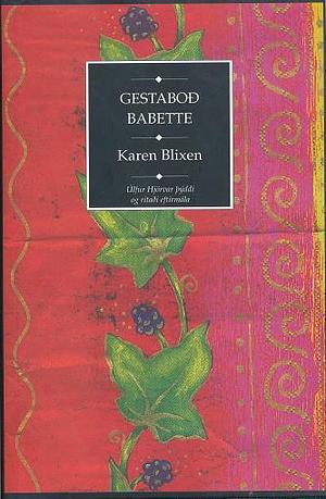 Gestaboð Babette by Isak Dinesen