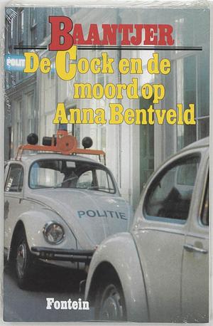 De Cock en de moord op Anna Bentveld by A.C. Baantjer