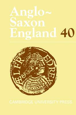Anglo-Saxon England: Volume 40 by 