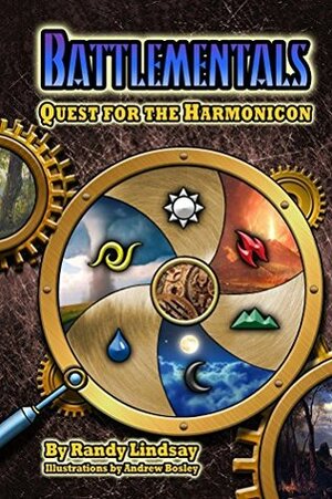 Battlementals: Quest for the Harmonicon by Randy Lindsay