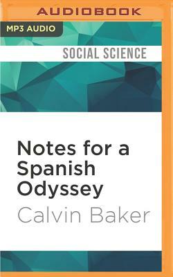 Notes for a Spanish Odyssey by Calvin Baker