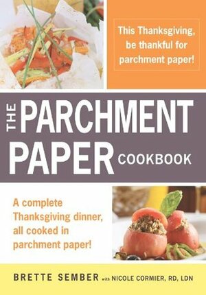 A Parchment Paper Thanksgiving by Brette Sember