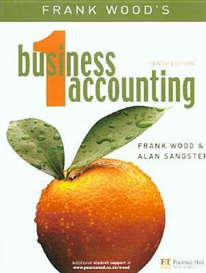 Frank Wood's Business Accounting 1 by Frank Wood