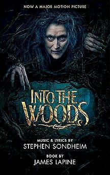 Into the Woods ((movie tie-in edition)) by Stephen Sondheim, James Lapine