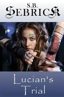 Lucian's Trial by S. B. Sebrick