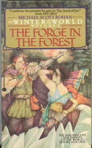 The Forge in the Forest by Michael Scott Rohan