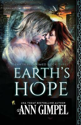 Earth's Hope: Dystopian Urban Fantasy by Ann Gimpel