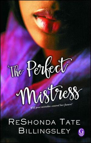 The Perfect Mistress by ReShonda Tate Billingsley