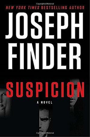 Suspicion by Joseph Finder by Joseph Finder, Joseph Finder