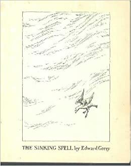 The Sinking Spell by Edward Gorey