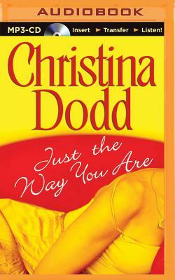 Just the Way You Are by Christina Dodd