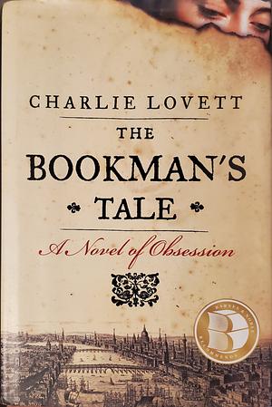 The Bookman's Tale by Charlie Lovett