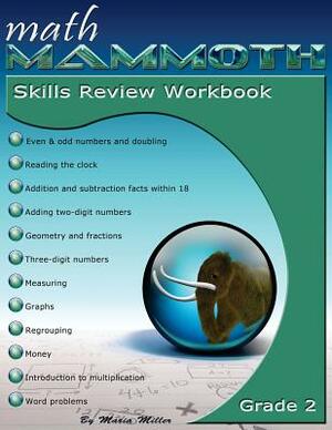 Math Mammoth Grade 2 Skills Review Workbook by Maria Miller