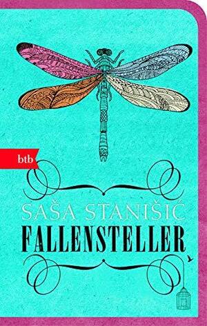 Der Fallensteller: Erzählungen by Saša Stanišić