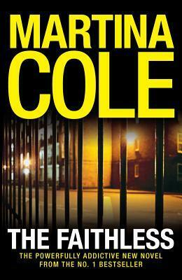 The Faithless: A dark thriller of intrigue and murder by Martina Cole
