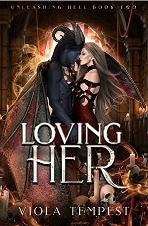 Loving Her by Viola Tempest