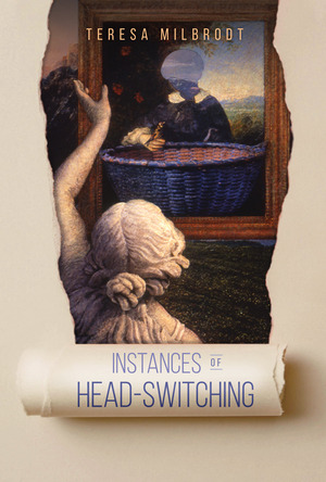 Instances of Head-Switching by Teresa Milbrodt