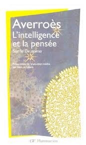 L'intelligence et la pensée sur le De anima by Alain de Libera, Ibn Rushd