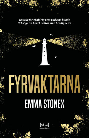Fyrvaktarna by Emma Stonex