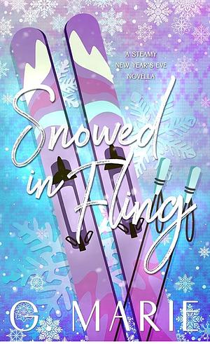 Snowed In Fling: A Holiday Novella by G. Marie