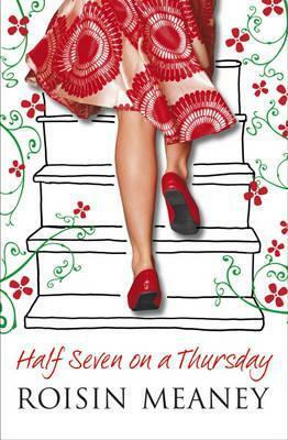 Half Seven on a Tuesday by Roisin Meaney
