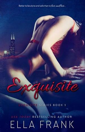 Exquisite by Mackenzie Cartwright, Ella Frank