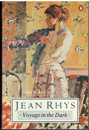 Modern Classics Voyage In The Dark by Jean Rhys, Jean Rhys
