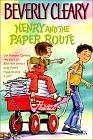 Henry and the Paper Route by Beverly Cleary, Tracy Dockray