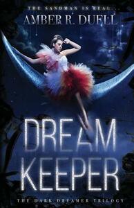 Dream Keeper by Amber R. Duell