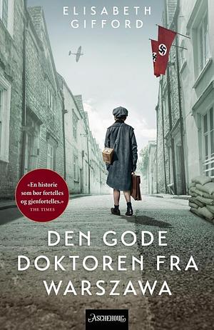 Den gode doktoren fra Warszawa by Elisabeth Gifford