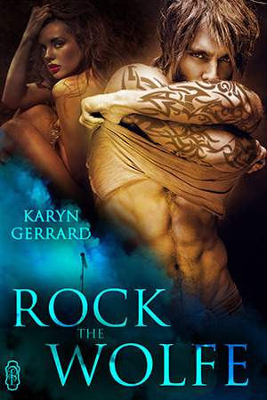 Rock The Wolfe by Karyn Gerrard