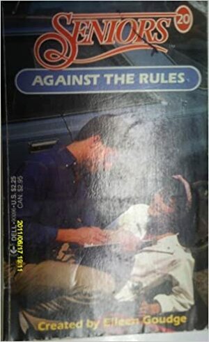 Against the Rules (Seniors #20) by Eileen Goudge