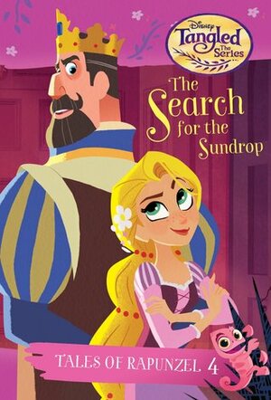 Disney's Tangled the Series: The Search for the Sundrop by Kathy McCullough, Arianna Rea