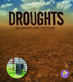 Droughts: Be Aware and Prepare by Martha E.H. Rustad