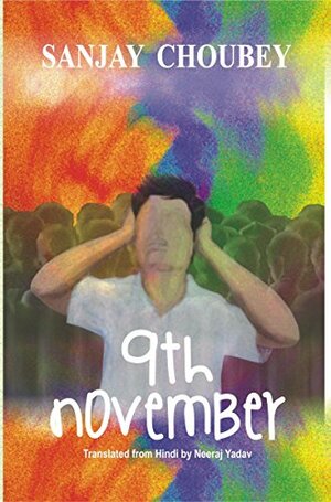 9th November by Sanjay Choubey