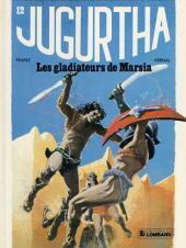 Les Gladiateurs De Marsia by Jean-Luc Vernal, Franz Drappier