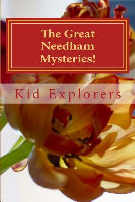 The Great Needham Mysteries!: Adventures with Mrs. Smith by Sarah, Alena Denise Emma, Henry Jeffrey Richard