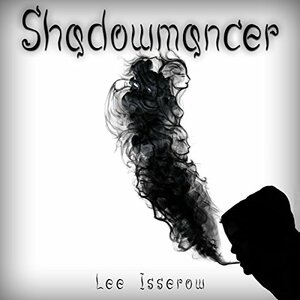 Shadowmancer by Lee Isserow