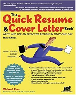 The Quick Resume & Cover Letter Book: Write and Use an Effective Resume in Only One Day by Michael Farr