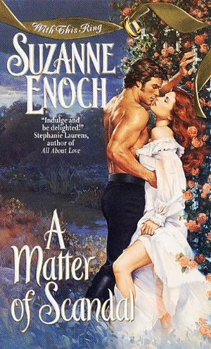A Matter of Scandal: With This Ring by Suzanne Enoch