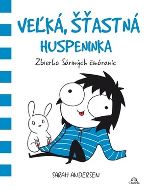 Veľká, šťastná huspeninka by Daniela Hrúziková, Sarah Andersen