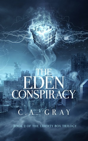 The Eden Conspiracy by C.A. Gray