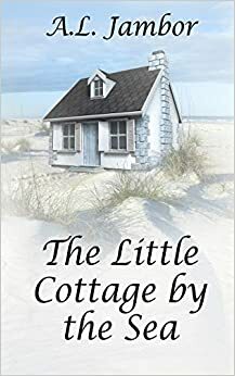 The Christmas Cottage by A.L. Jambor