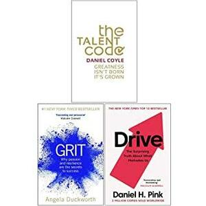 The Talent Code, Grit: Why passion and resilience are the secrets to success, Drive The Surprising Truth About What Motivates Us 3 Books Collection Set by Daniel H. Pink, Daniel Coyle, Angela Duckworth