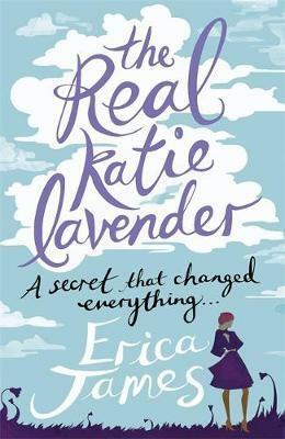 The Real Katie Lavender by Erica James, Ерика Джеймс