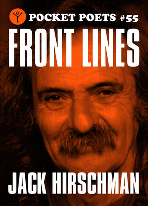 Front Lines: Selected Poems by Jack Hirschman