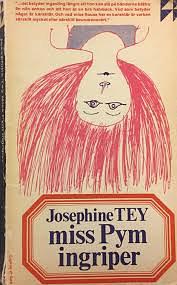 Miss Pym ingriper  by Josephine Tey