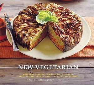 New Vegetarian: More Than 75 Fresh, Contemporary Recipes for Pasta, Tagines, Curries, Soups and Stews, and Desserts by Robin Asbell, Robin Asbell