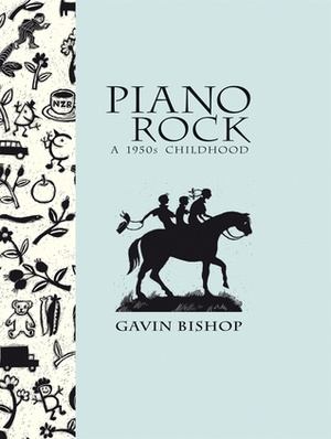 Piano Rock: A 1950s Childhood by Gavin Bishop