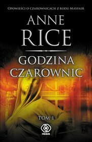 Godzina czarownic by Anna Czajkowska, Hanna Pustuła, Anne Rice